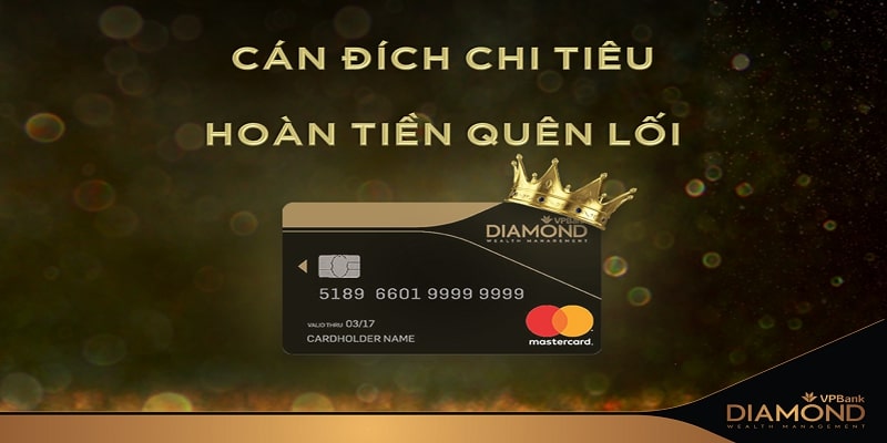 Thẻ tín dụng hạng VIP - Diamond của VPBank